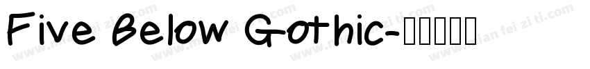 Five Below Gothic字体转换
